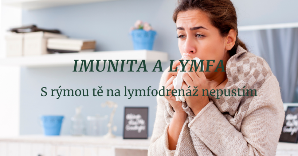 Nachlazená žena s kapesníkem a nápis Imunita a lymfa