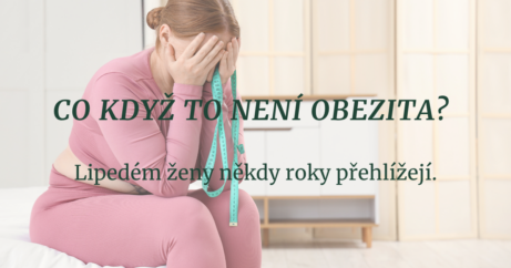 Žena s&nbsp;krejčovským metrem v&nbsp;ruce si zakrývá obličej, nápis Co když to není obezita, lipedém